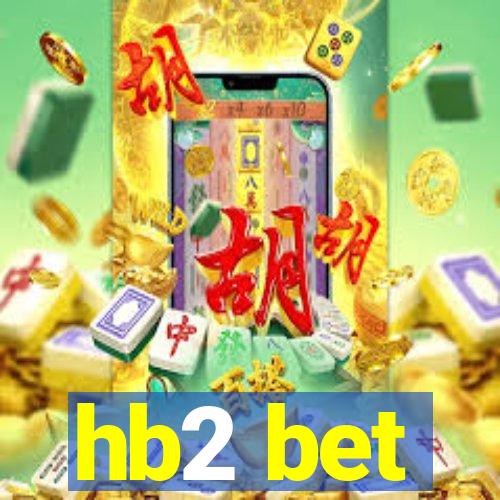 hb2 bet